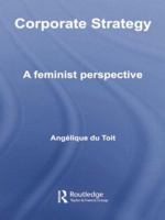 Corporate Strategy: A Feminist Perspective 1138010405 Book Cover