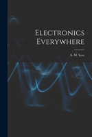 Electronics Everywhere 1014712874 Book Cover