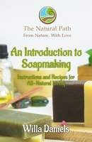 An Introduction to Soapmaking (The Natural Path Series) 196150104X Book Cover