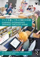??????????????? Learning Intermediate Japanese through Anime 1041089635 Book Cover