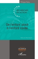 De l'enfant placé à l'enfant confié (Presses de Parmentier) (French Edition) 2343244251 Book Cover
