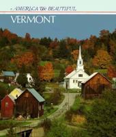 Vermont (America the Beautiful) 0516004913 Book Cover