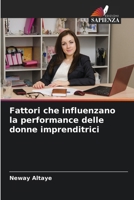 Fattori che influenzano la performance delle donne imprenditrici (Italian Edition) 6208090032 Book Cover
