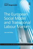 The European Social Model and Transitional Labour Markets 1138277673 Book Cover