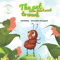 The ant who did'nt want to work B0CSRMNLMW Book Cover