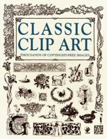 Classic Clip Art 0517201992 Book Cover