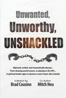 Unwanted, Unworthy, UNSHACKLED B0CVZZGY66 Book Cover