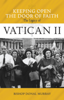 Keeping Open the Door of Faith: The Legacy of Vatican II 1847303692 Book Cover
