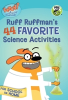 FETCH! with Ruff Ruffman: Ruff Ruffman's 44 Favorite Science Activities 076367432X Book Cover
