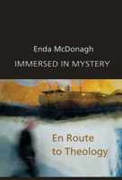 Immersed in Mystery: En Route to Theology 1853909696 Book Cover