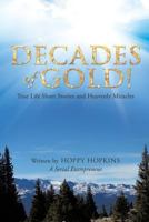 Decades of Gold! 1628397721 Book Cover