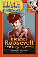 Time For Kids: Eleanor Roosevelt: First Lady of the World (Time For Kids) 0060576138 Book Cover