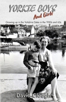 Yorkie Boys and Girls: Growing up in the Yorkshire Dales in the 1950s and 60s 1800944934 Book Cover