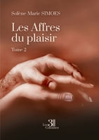 Les Affres du plaisir - Tome 2: À l'aube B0F2HBVRC9 Book Cover