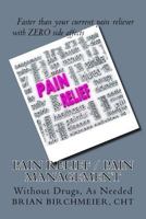 Pain Relief Pain Management 1546847901 Book Cover