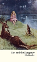 Dot and the Kangaroo 1469966298 Book Cover