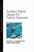 Auxiliary Signal Design for Failure Detection (Princeton Series in Applied Mathematics) 0691099871 Book Cover