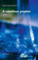 Ebr: Rebellious Prophet - Jonah (Emmaus Bible resources) 0715149865 Book Cover