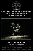 The Heliotrope Bouquet By Scott Joplin & Louis Chauvin 0881451088 Book Cover