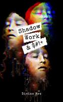 Shadow Work And $#!+ 1736927507 Book Cover