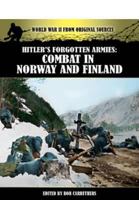 Hitler's Forgotten Armies: Combat in Norway and Finland 1781591431 Book Cover