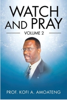 Watch and Pray: Volume 2 1958895814 Book Cover