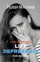 Lifting Depression B0CBD6H7HL Book Cover