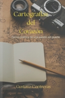 Cartografías del Corazón: Deriva poética de una pasión sin puerto (Spanish Edition) B0F6KXJ1HF Book Cover
