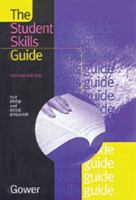 The Student Skills Guide 0566078473 Book Cover