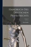 Handbuch Des Deutschen Privatrechts; Volume 4 1019056460 Book Cover