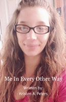 Me In Every Other Way B0GVVN8HNM Book Cover