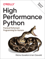 High Performance Python: Practical Performant Programming for Humans 1449361595 Book Cover