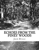 Echoes from the Piney Woods 1986900479 Book Cover