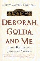 Deborah, Golda, and Me 0517575175 Book Cover