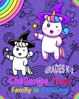 Challenge Your Family In Coloring: For Kids Grades K-2 B08SGVNQ1P Book Cover