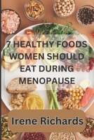 7 healthy foods to eat during menopause B0CGL36D64 Book Cover