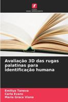 Avaliação 3D das rugas palatinas para identificação humana 6209267629 Book Cover