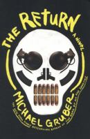 The Return: A Novel 0805091297 Book Cover