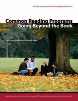 Common Reading Programs: Going Beyond the Book (First-Year Experience Monograph) 1889271535 Book Cover