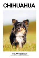 Chihuahua (Chihuahueño) B0BKS5XNHC Book Cover