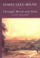Through Wood and Dale: Diaries, 1975-1978 0719562015 Book Cover