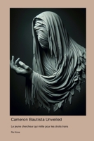Cameron Bautista Unveiled: Le jeune chercheur qui milite pour les droits trans (French Edition) 1998634833 Book Cover