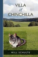 Villa of Chinchilla 1466365560 Book Cover