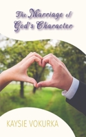 The Marriage of God's Character 0645515108 Book Cover