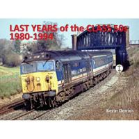 Last Years of the Class 50s 1980 - 1994 1913390969 Book Cover