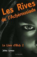 Les Rives de l'Achérousiade: Le Livre d'Illich 2 1523428600 Book Cover