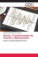 Series, Transformadas de Fourier y Aplicaciones: Series y Transformadas de Fourier 6202252529 Book Cover
