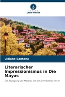 Literarischer Impressionismus in Die Mayas (German Edition) 620837166X Book Cover