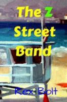 The Z Street Band 1976188393 Book Cover