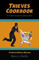 Thieves Cookbook : A Thief's Guide to Eating Well 1947107089 Book Cover